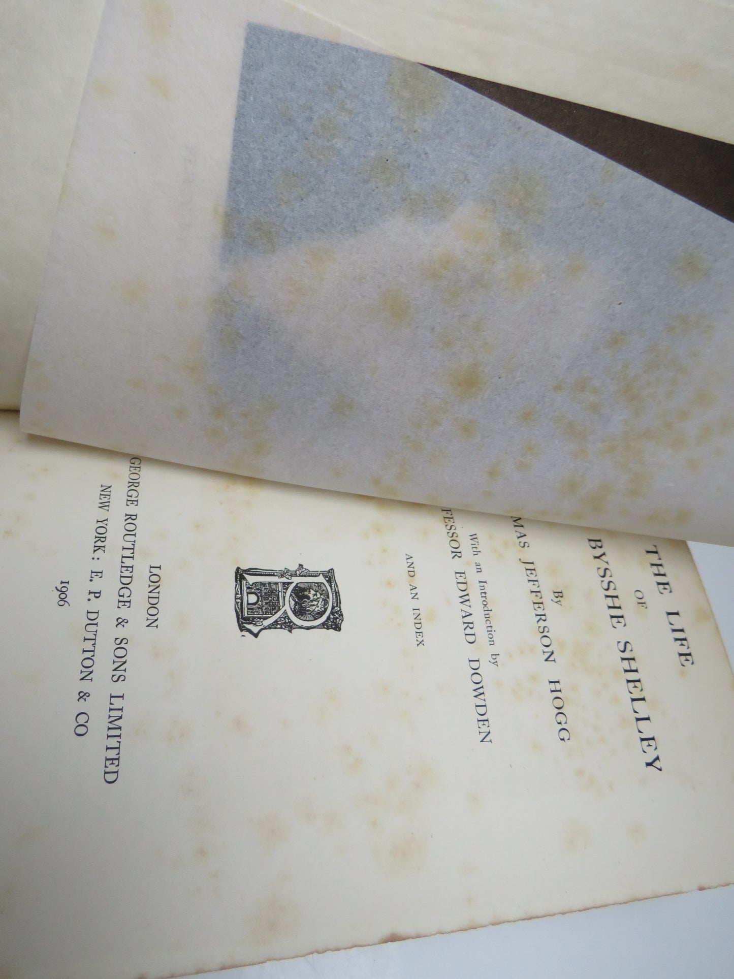 The Life of Percy Bysshe Shelley By Thomas Jefferson Hogg 1906