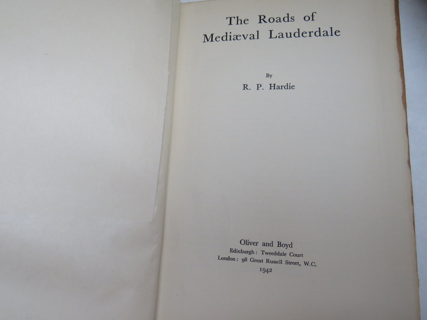 The Roads of Mediaeval Lauderdale By R.P. Hardie 1942