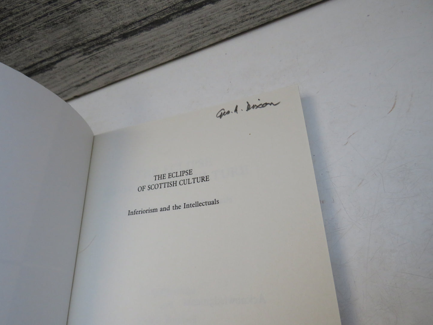The Eclipse of Scottish Culture Interiorise and The Intellectuals By Craig Beveridge and Ronald Turnbull 1989