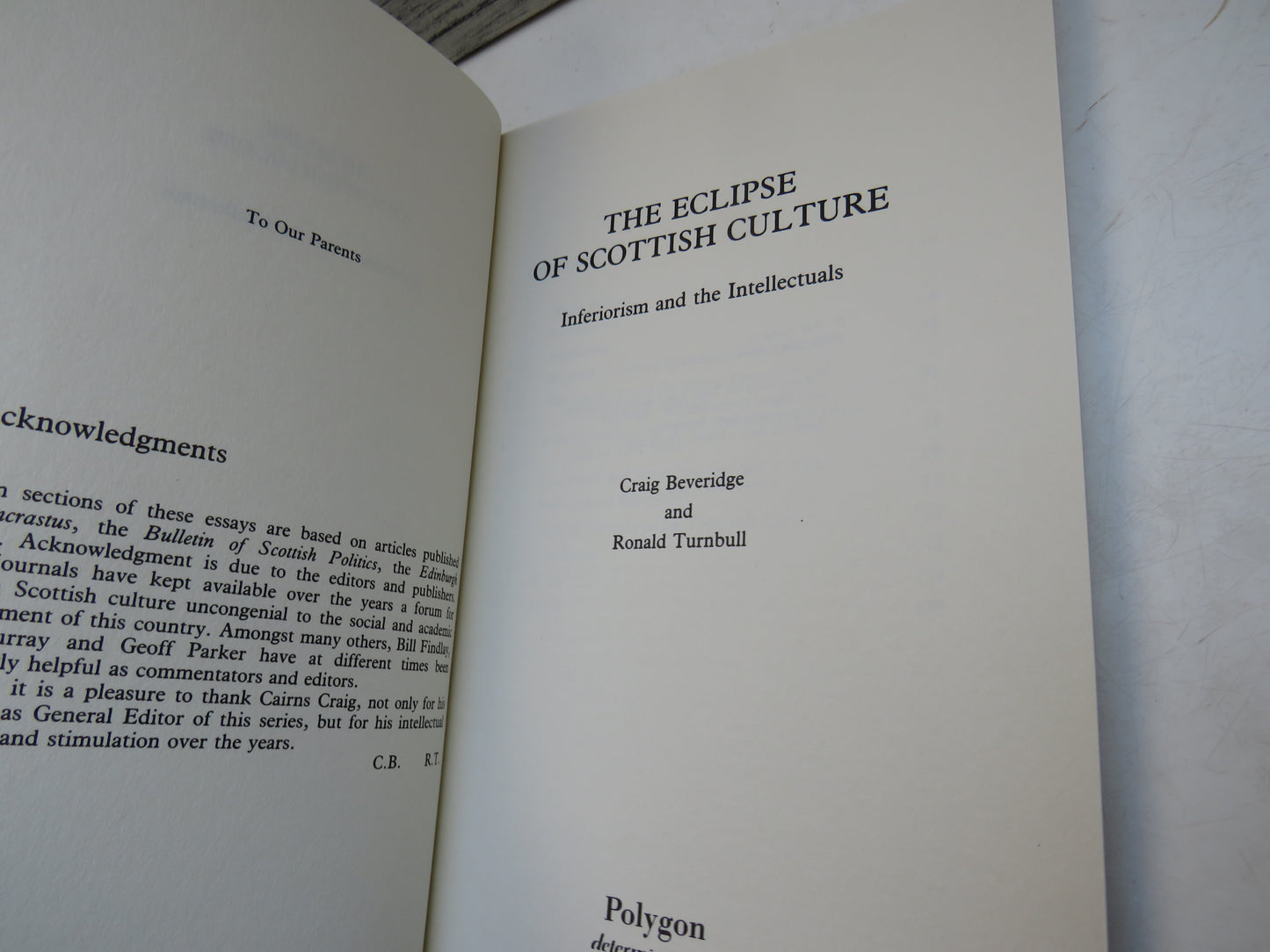 The Eclipse of Scottish Culture Interiorise and The Intellectuals By Craig Beveridge and Ronald Turnbull 1989