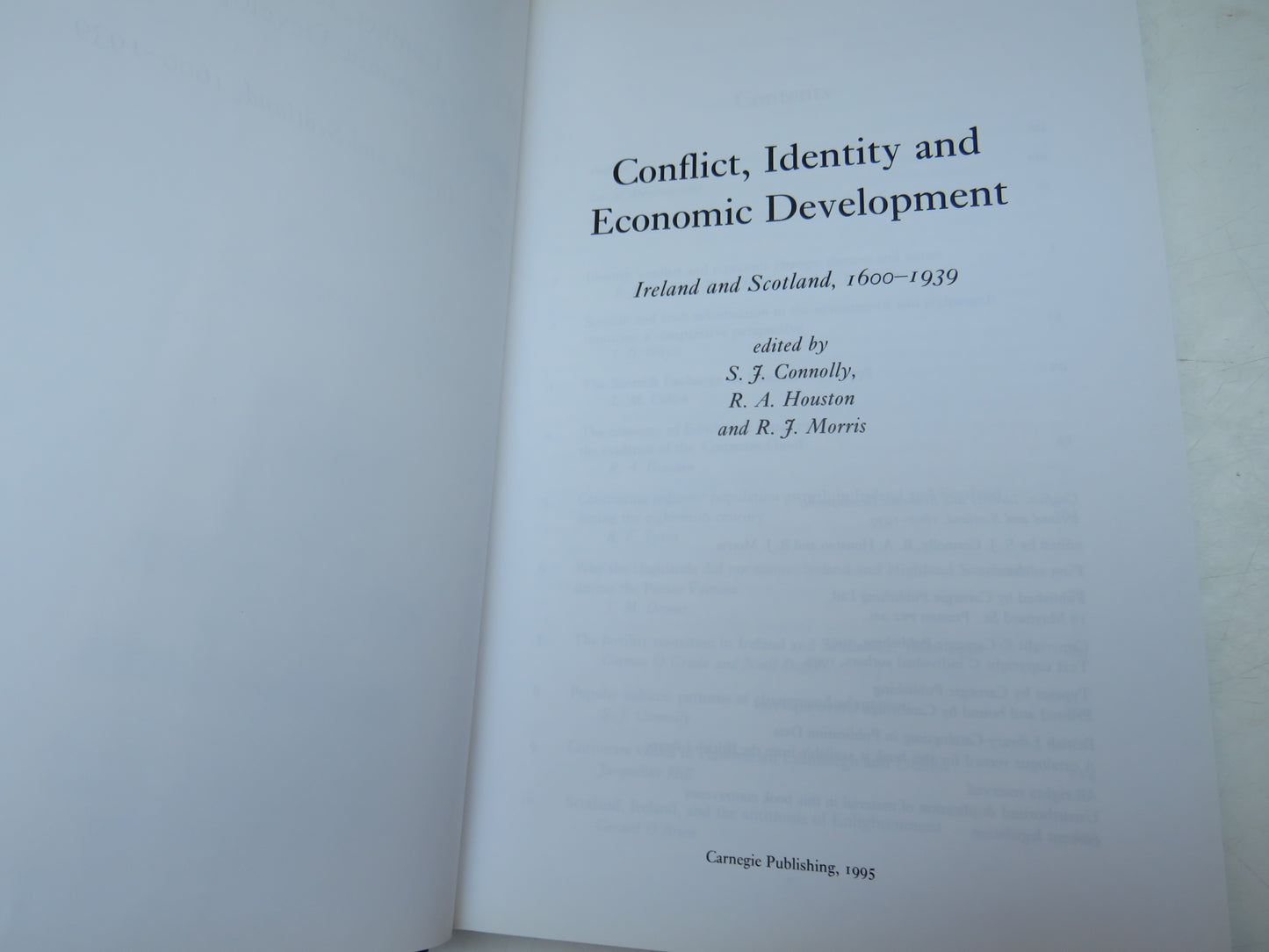 Conflict, Identity and Economic Development Ireland and Scotland, 1600-1939 Edited By S.J. Connolly, R.A. Houston and R. J. Morris 1995