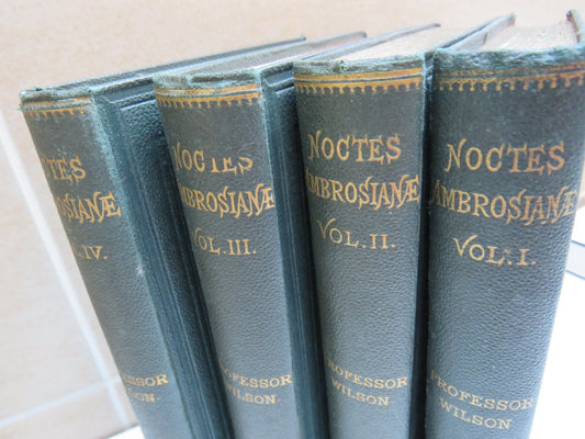 Noctes Ambrosianae By Proffesor Wilson 1868 Set of 4 Volumes
