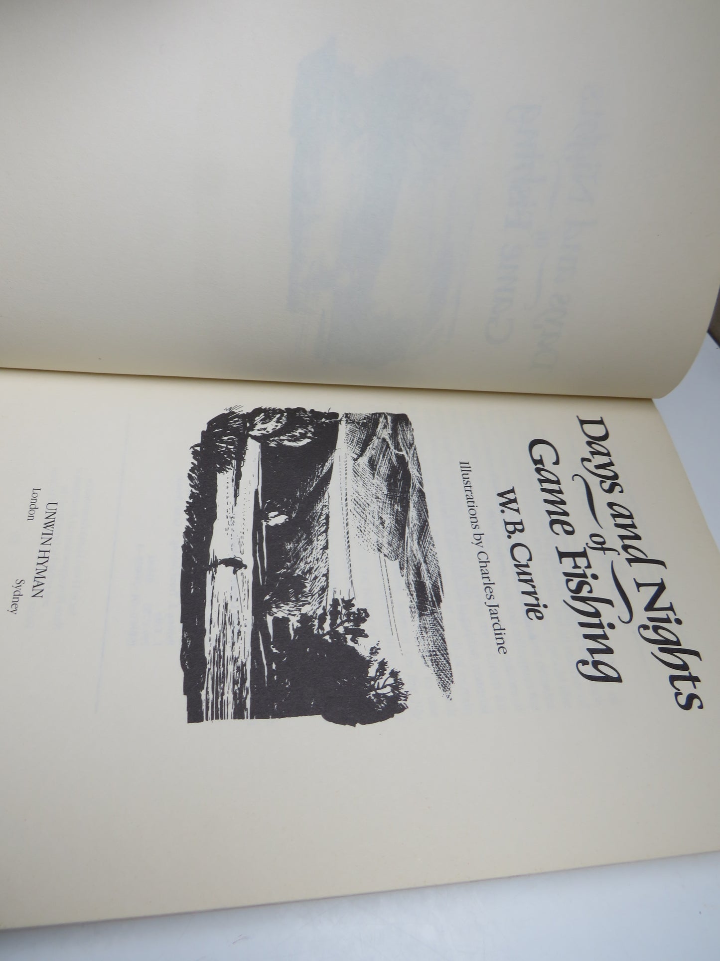 Days and Nights of Games Fishing By W.B. Currie Illustrations By Charles Jardine 1984