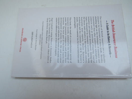 The British Insurance Business, A Guide to its History & Records, Cockerell & Green, 1994