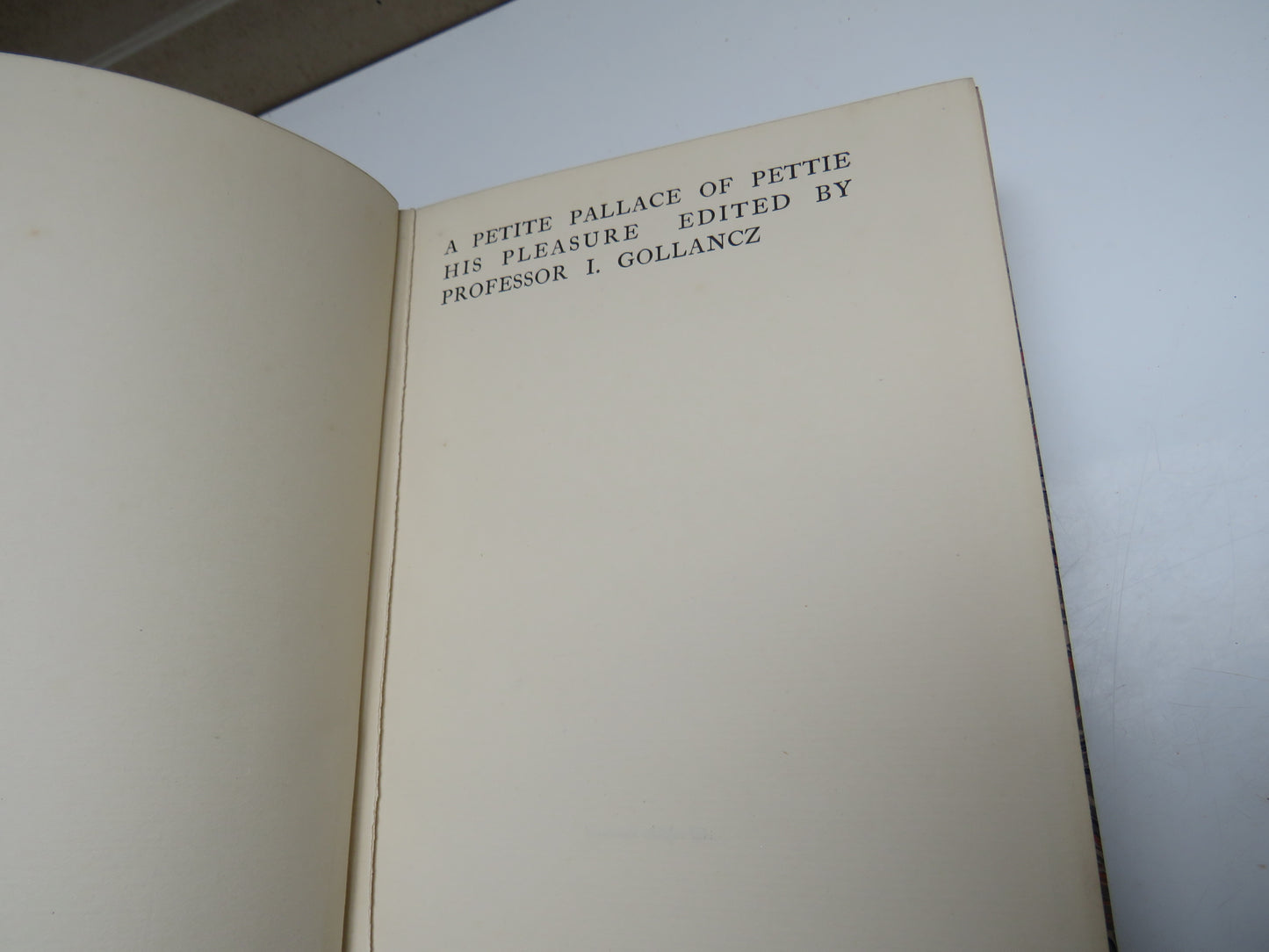 A Petite Pallace of Pettie His Pleasure Edited By Professor I. Gollanncz 1908 Vol I & II