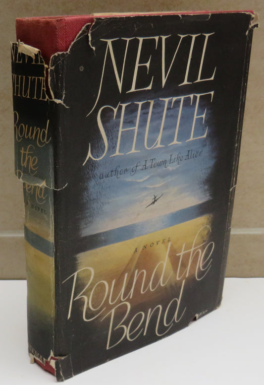 Round The Bend By Nevil Shute 1951