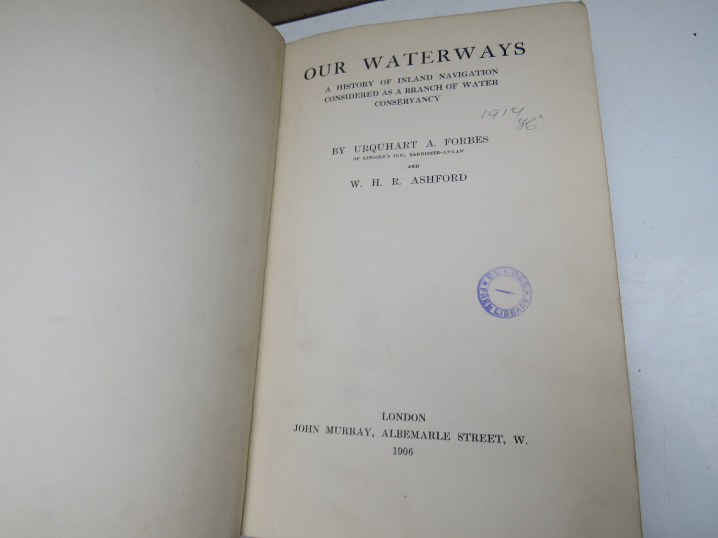 Out Waterways A History of Inland Navigation Considered As a Branch of Water Conservancy By Urquhart A. Forbes 1906