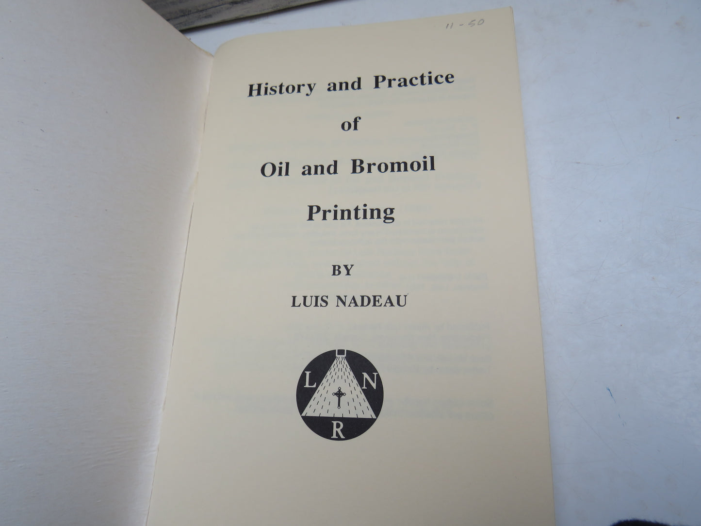 History and Practice of Oil and Bromoil Printing by Luis Nadeau, 1985