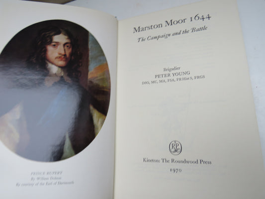 Marston Moor 1644 The Campaign and The Battle By Brigadier Peter Young 1970