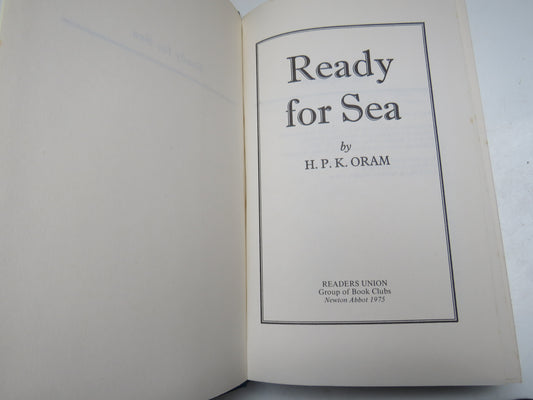 Ready For Sea By H.P.K. Oram 1975 Vintage Book