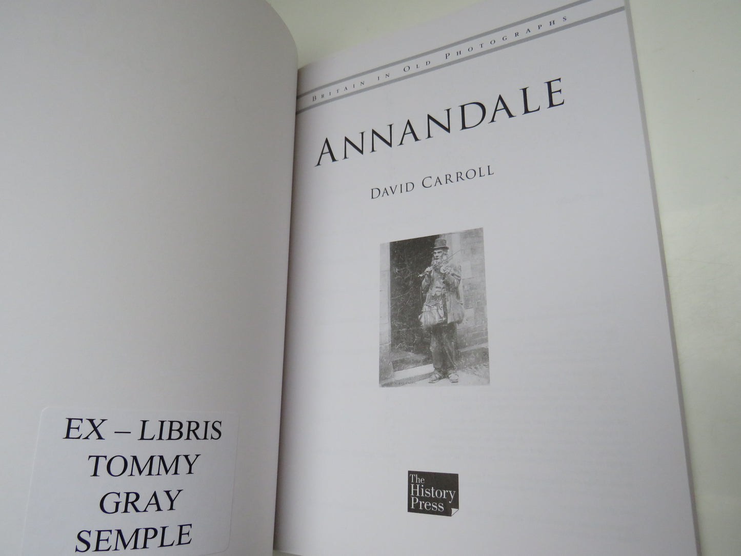 Annandale, Britain in Old Photographs by David Carroll, 2009