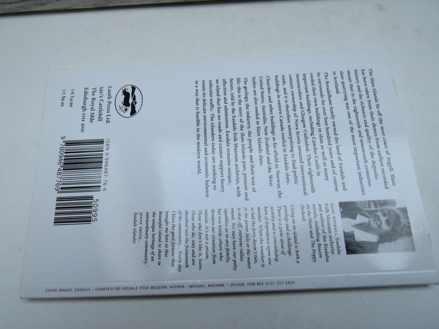 Easdale, Belnahua, Luing & Seil: The Islands That Roofed The World By Mary Withall 2001