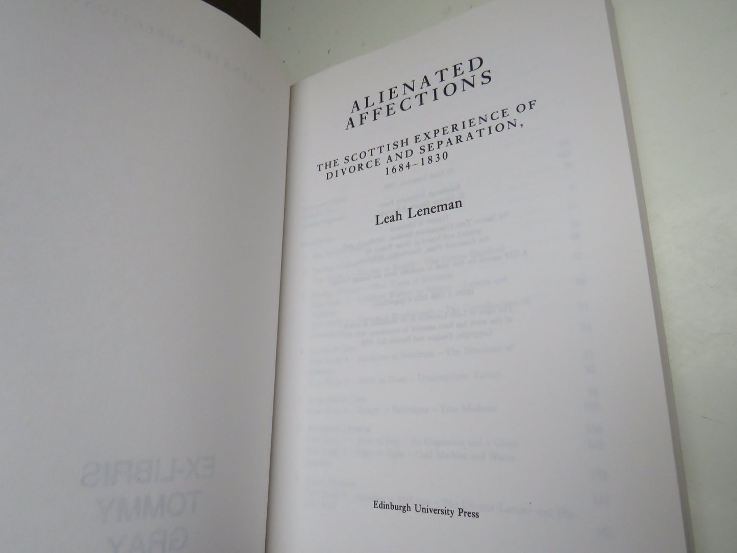 Alienated Affections, The Scottish Experience of Divorce and Separation, 1684-1830 by Leah Leneman, 1998