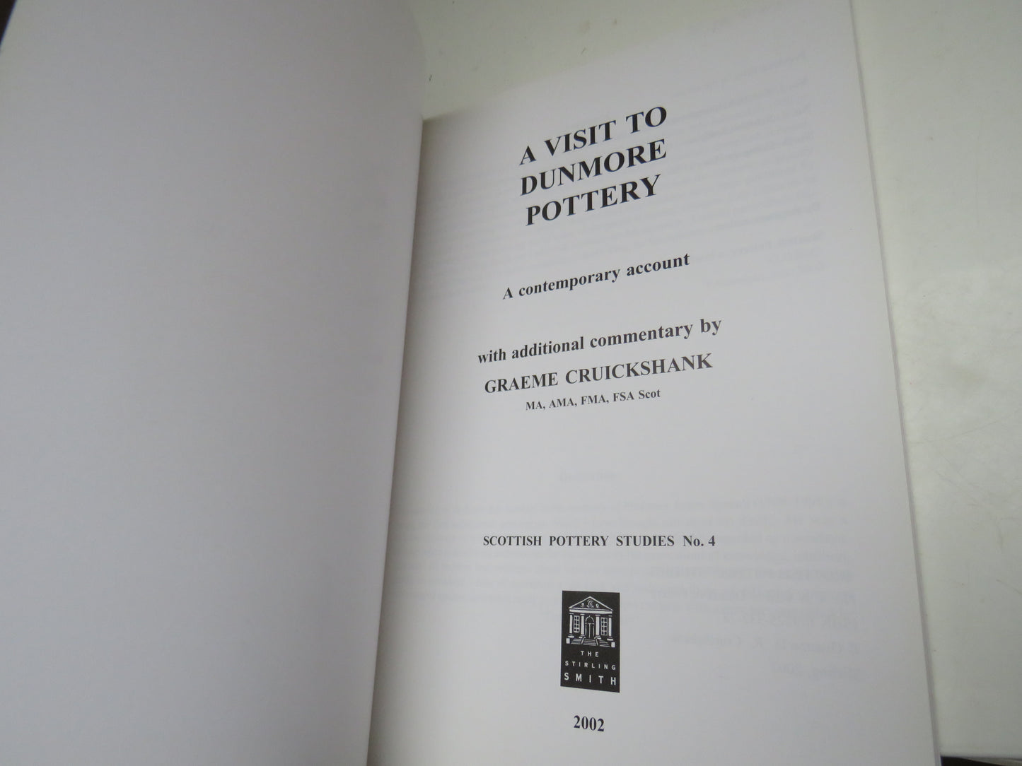 A Visit to Dunmore Pottery, A contemporary Account with Additional Commentary by Graeme Cruickshank, 2002