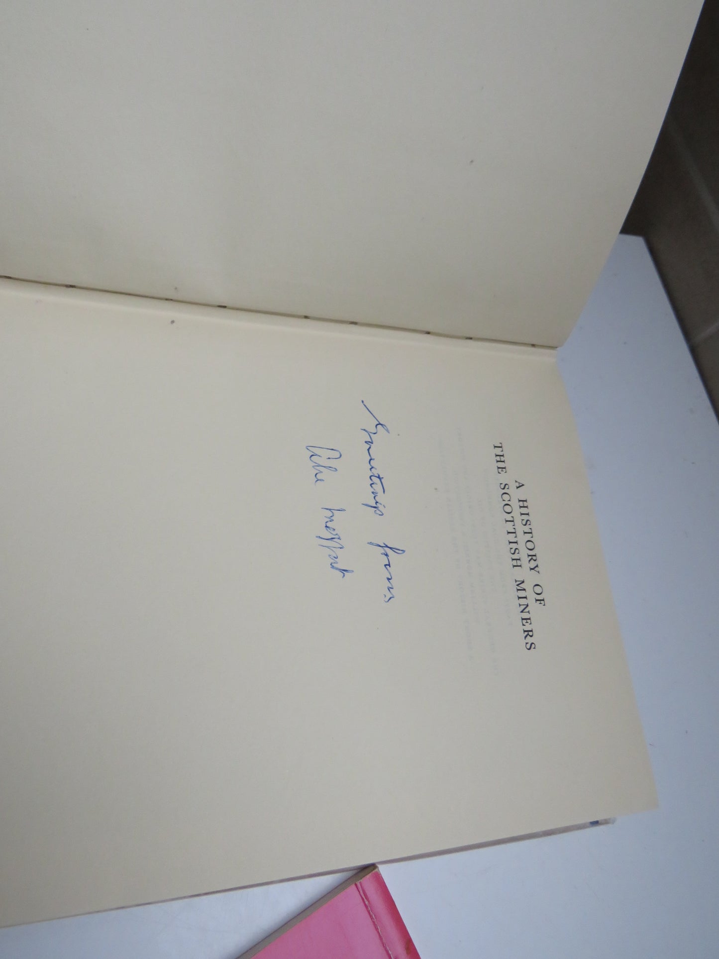 A History of The Scottish Miners by R. Page Arnot, 1955