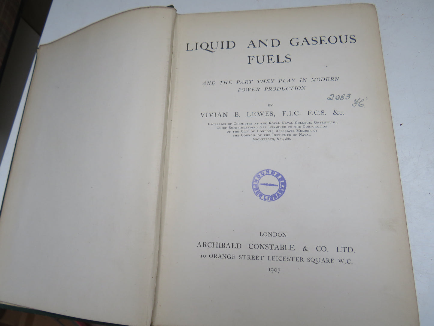 Liquid and Gaseous Fuels And The Part They Play In Modern Power Production By Vivian B. Lewes 1907