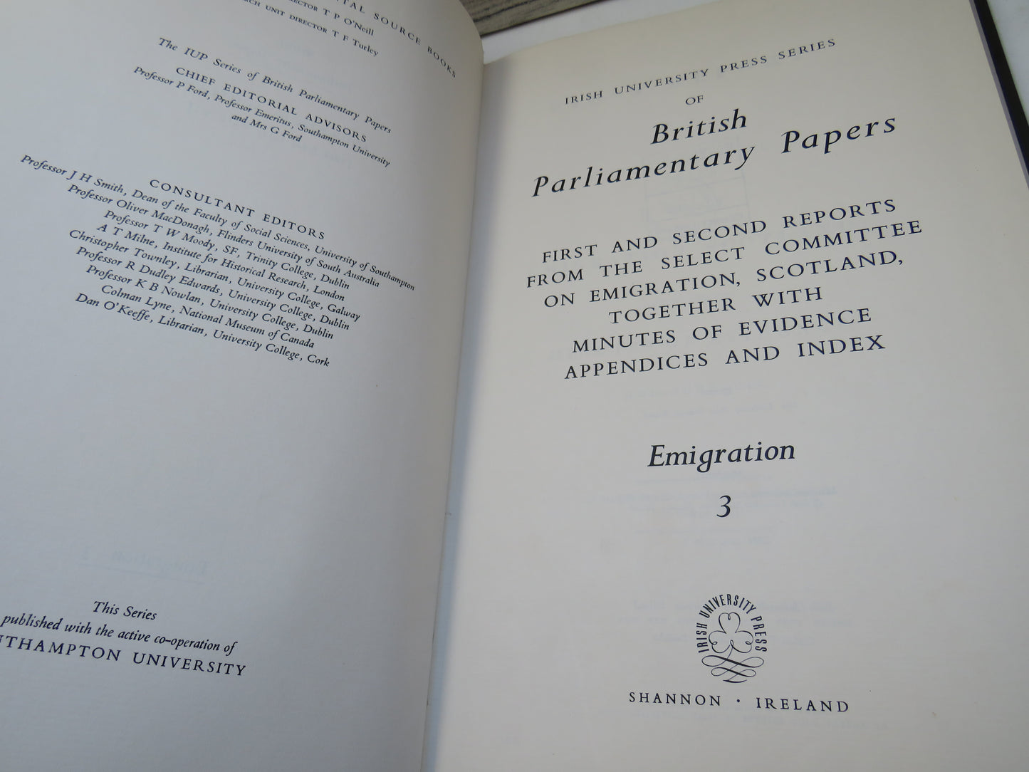 Irish University Press Series of British Parliamentary Papers First and Second Reports From The Select Committee On Emigration, Scotland, Together With Minutes of Evidence Appendices and Index Emigration 3 1968