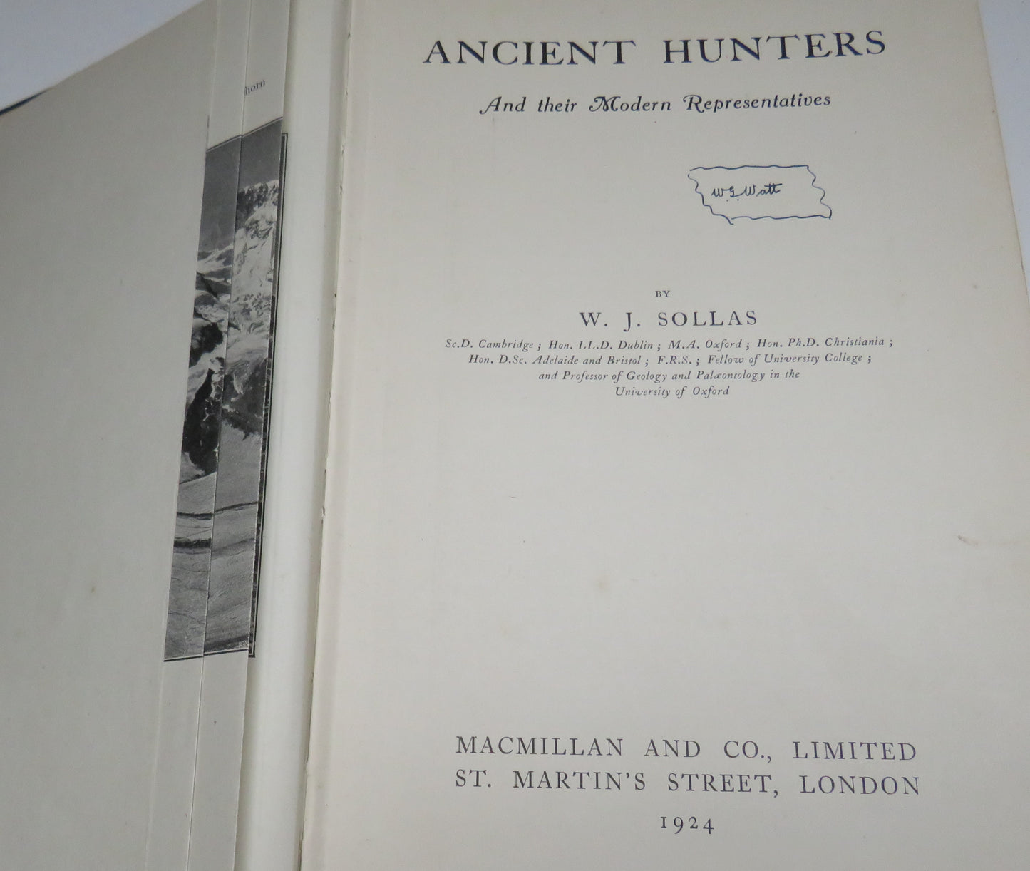 Ancient Hunters and their Modern Representatives by W. J. Sollas, 1924