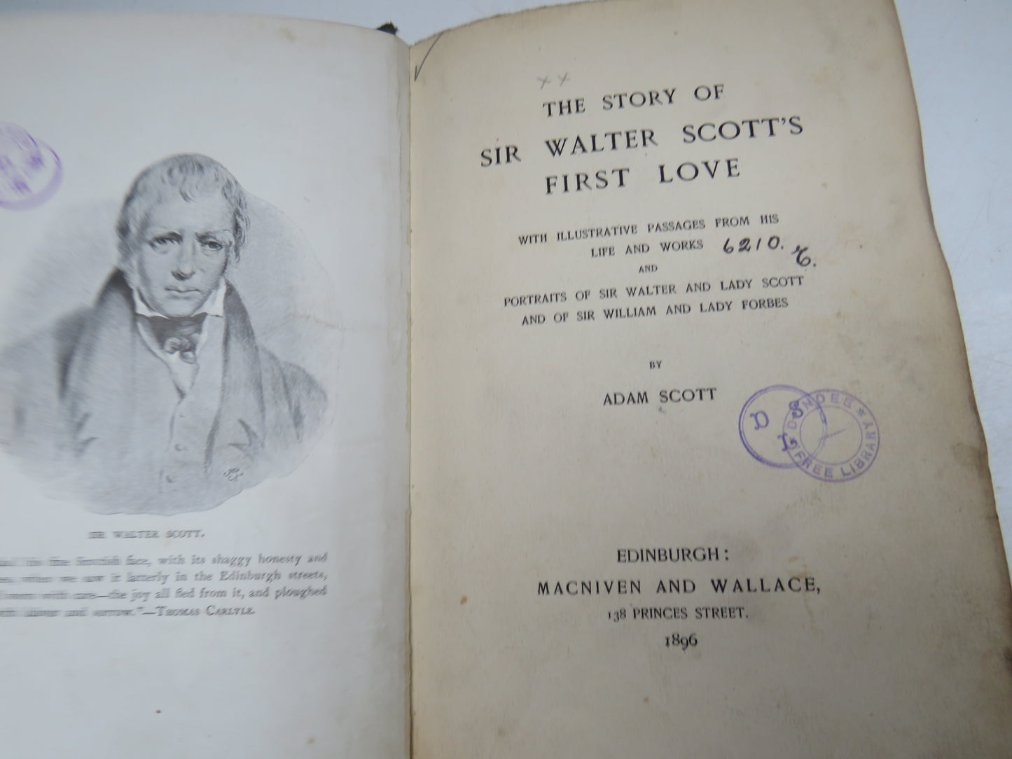 The Story of Sir Walter Scott's First Love Will Illustrated Passages From His Life and Works By Adam Scott 1896