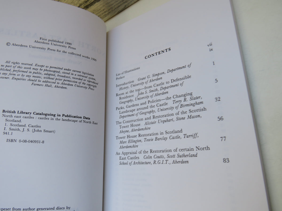 North East Castles Castles In The Landscape of North East Scotland Edited By John S. Smith 1990