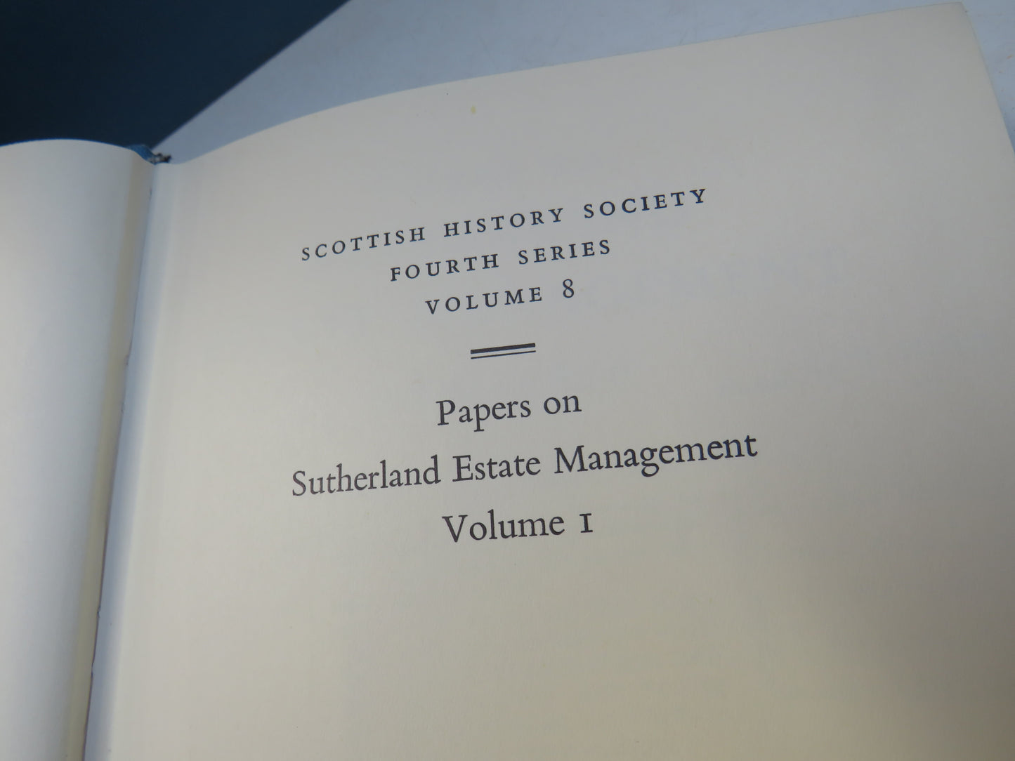 Papers On Sutherland Estate Management 1802-1816 Edited By R. J. Adam Volume I & II 1972