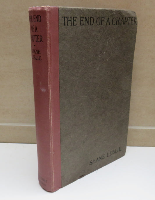 The End Of A Chapter by Shane Leslie Second Edition, 1916
