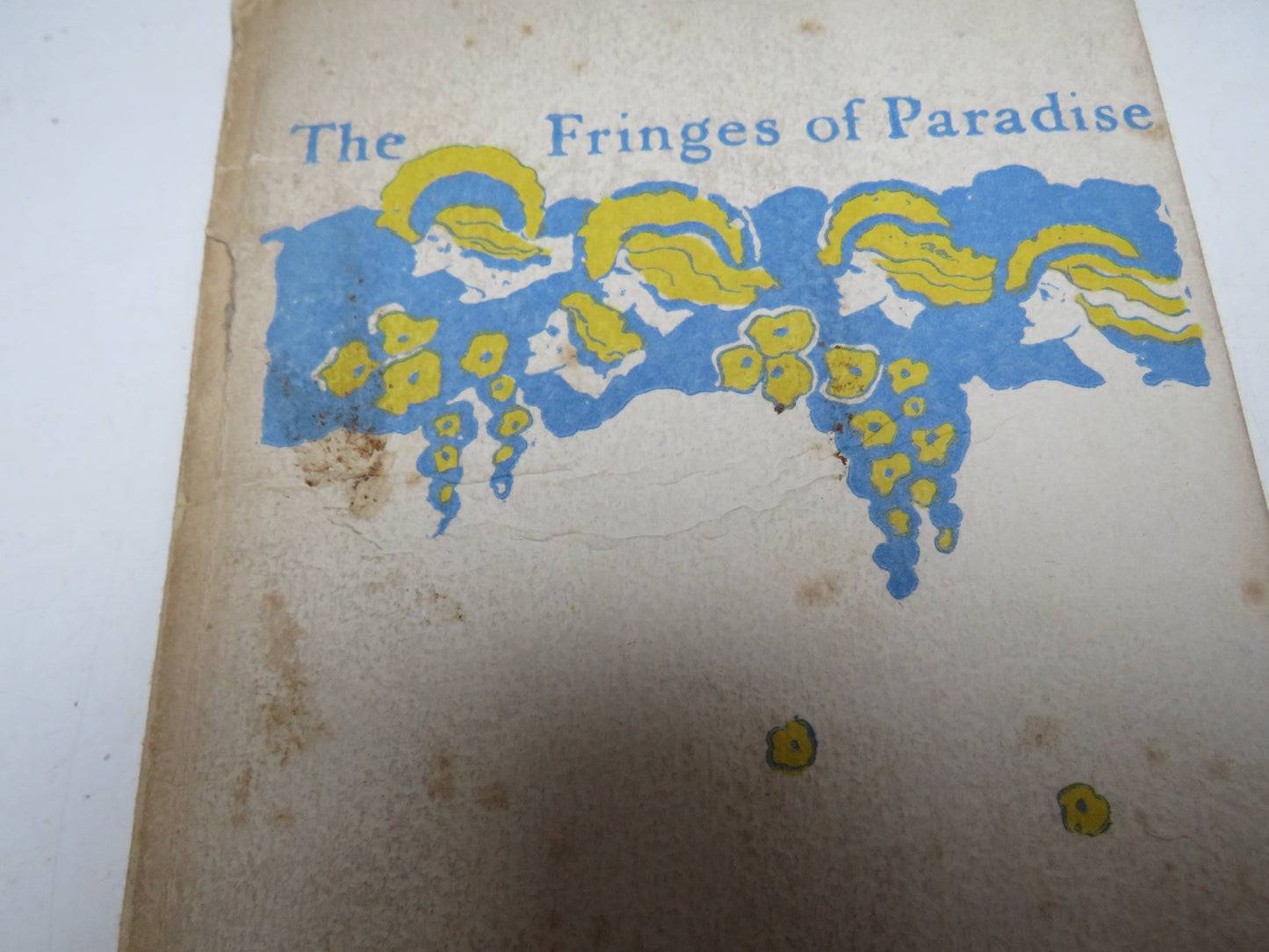The Fringes of Paradise By Florence Drummond 4 Decorations By Jessie M King 1935