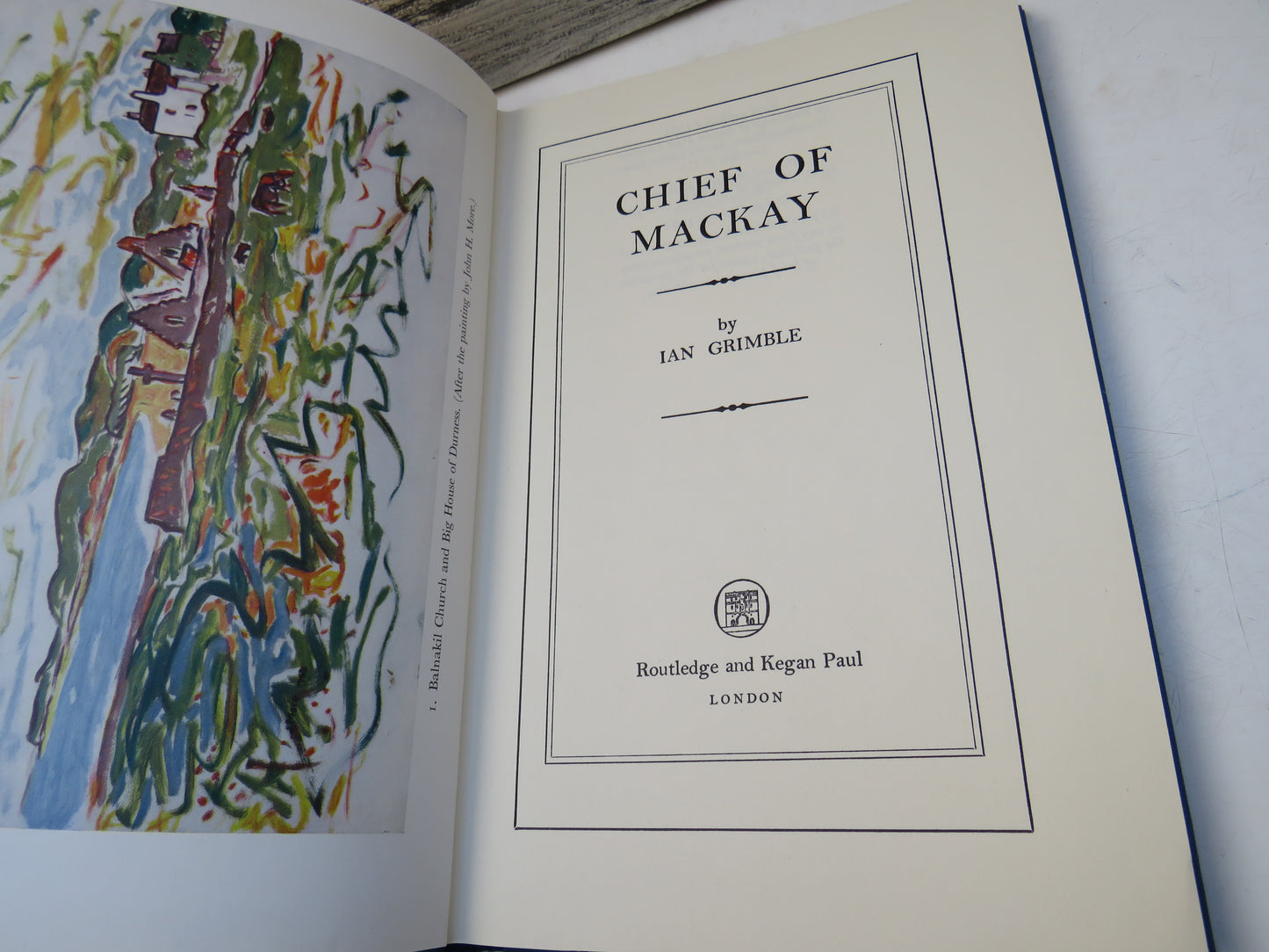 Chief of Mackay By Ian Grimble 1965