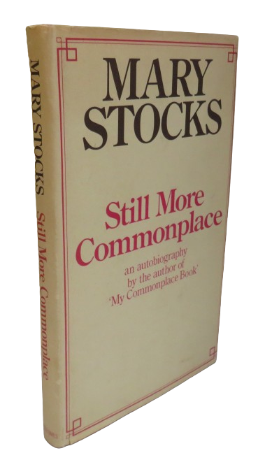 Still More Commonplace By Mary Stocks 1973 1st Edition