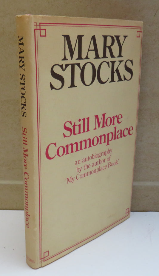 Still More Commonplace By Mary Stocks 1973 1st Edition