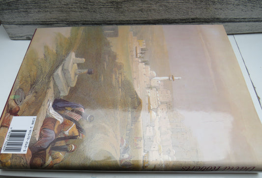 The Holy Land 123 Coloured Facsimile Lithographs and The Journal From His Visit To The Holy Land By David Roberts R.A. 1989