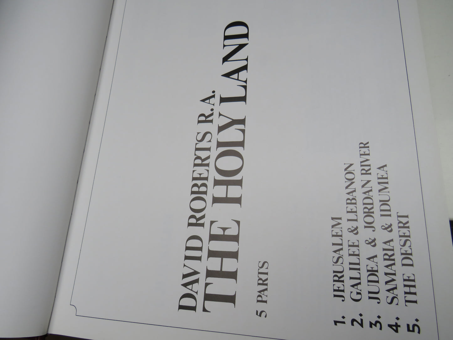 The Holy Land 123 Coloured Facsimile Lithographs and The Journal From His Visit To The Holy Land By David Roberts R.A. 1989