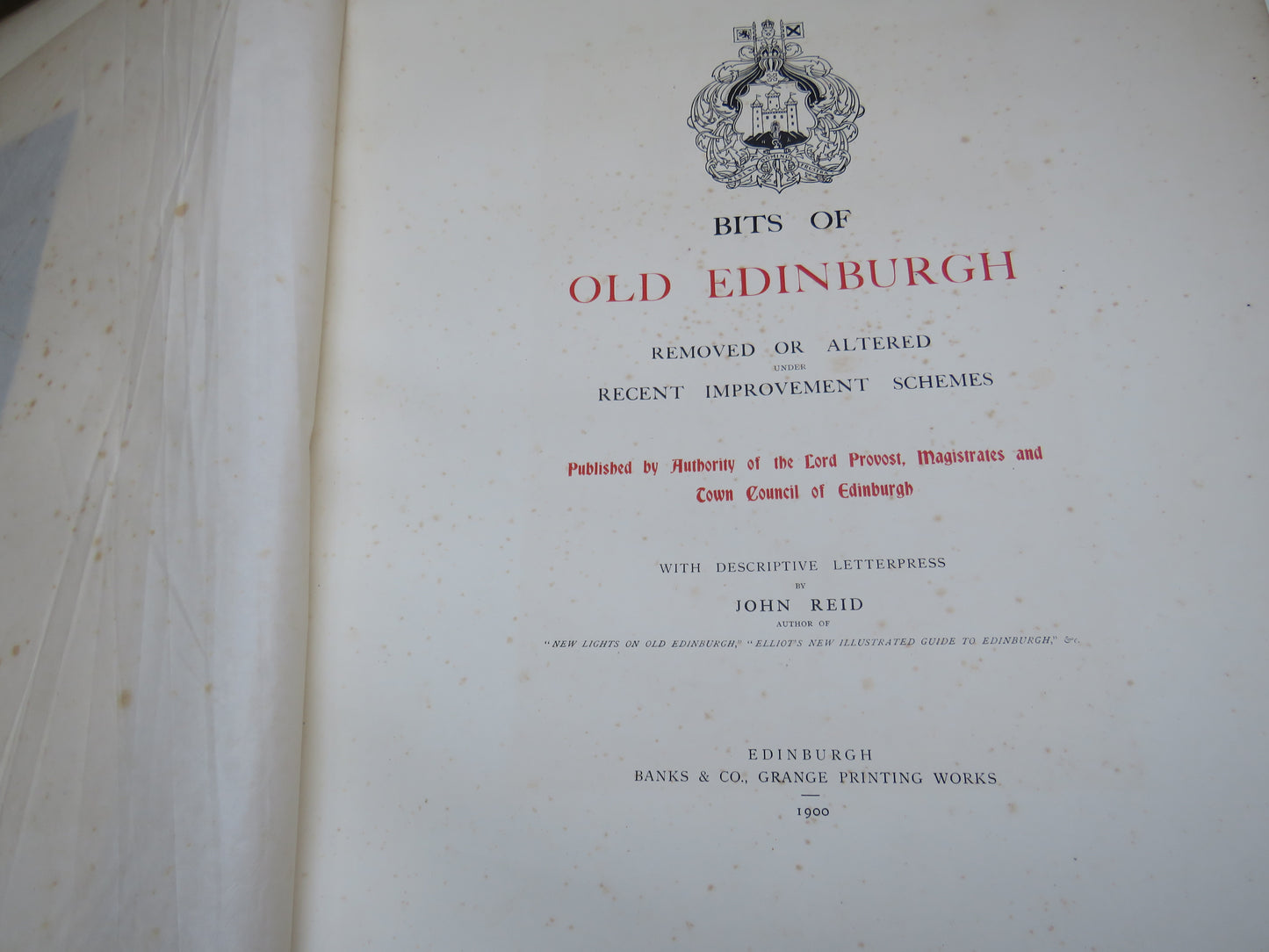 Bits Of Old Edinburgh Removed or Altered Recent Improved Schemes By John Reid 1900