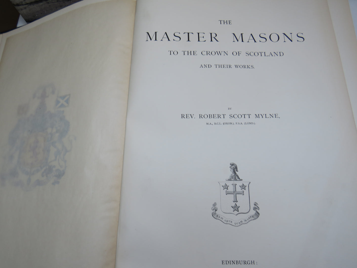 The Master Masons To The Crown of Scotland and Their Works By Rev. Robert Scott 1893