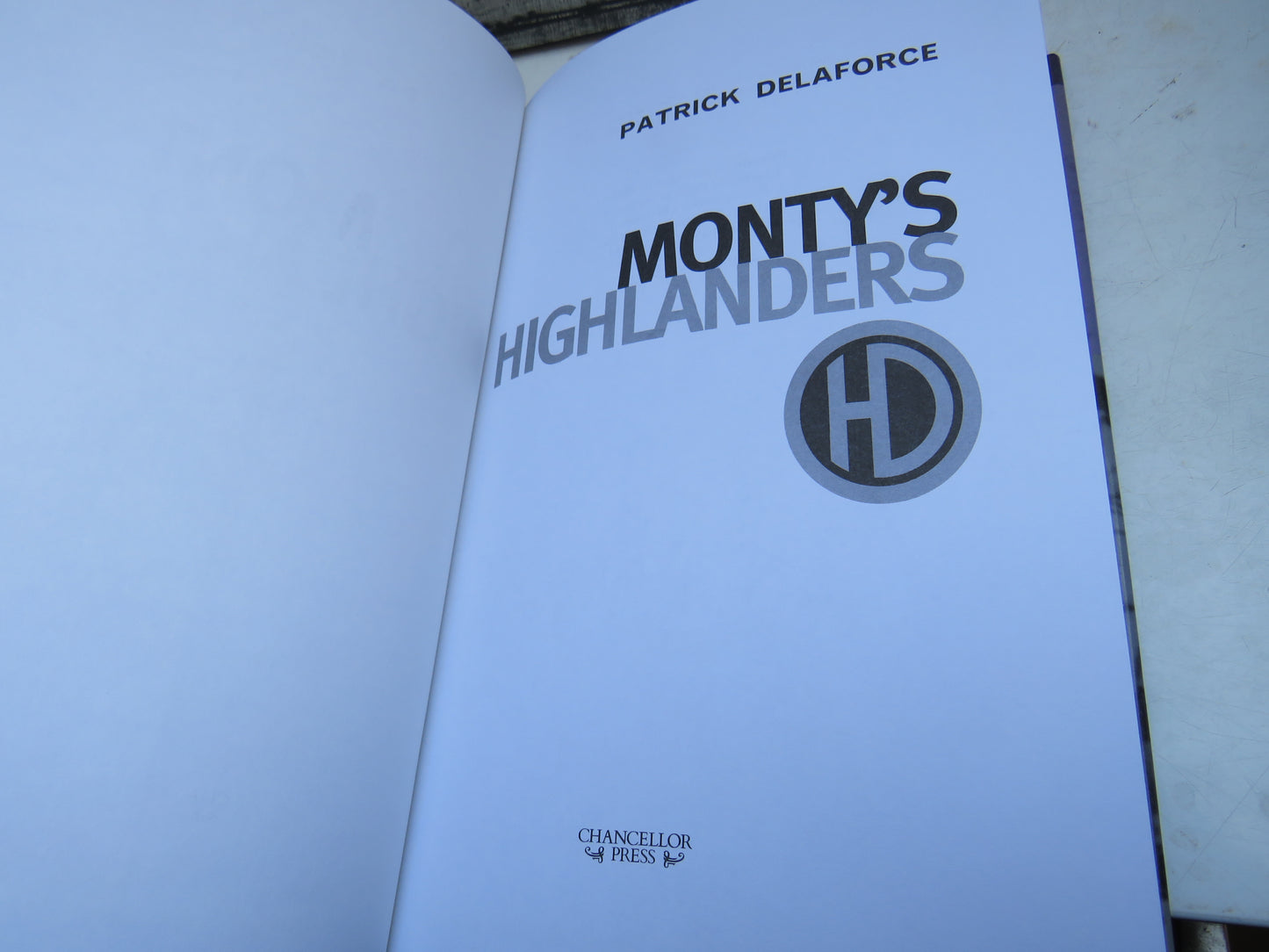 Monty's Highlanders By Patrick Delaforce 2000