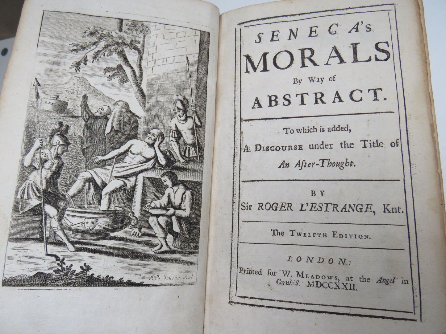 Seneca's Morals by way of Abstract. To which is added a discourse under the title of an after-thought, by Sir Roger L'Estrange, Knt. The twelfth edition, 1722