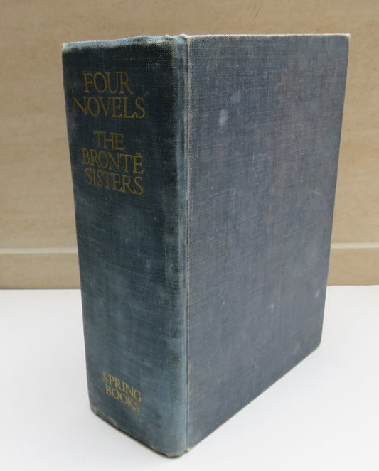 The Bronte Sisters Four Novels, Jane Eyre, Villette, Wuthering Heights, Agnes Grey - 1968
