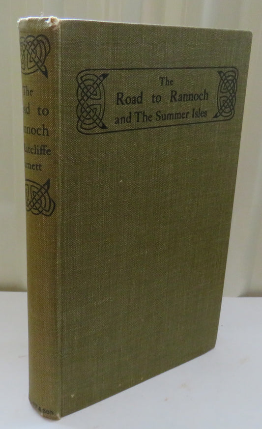 The Road To Rannoch and the Summer Isles By T. Ratcliffe Barnett 1930