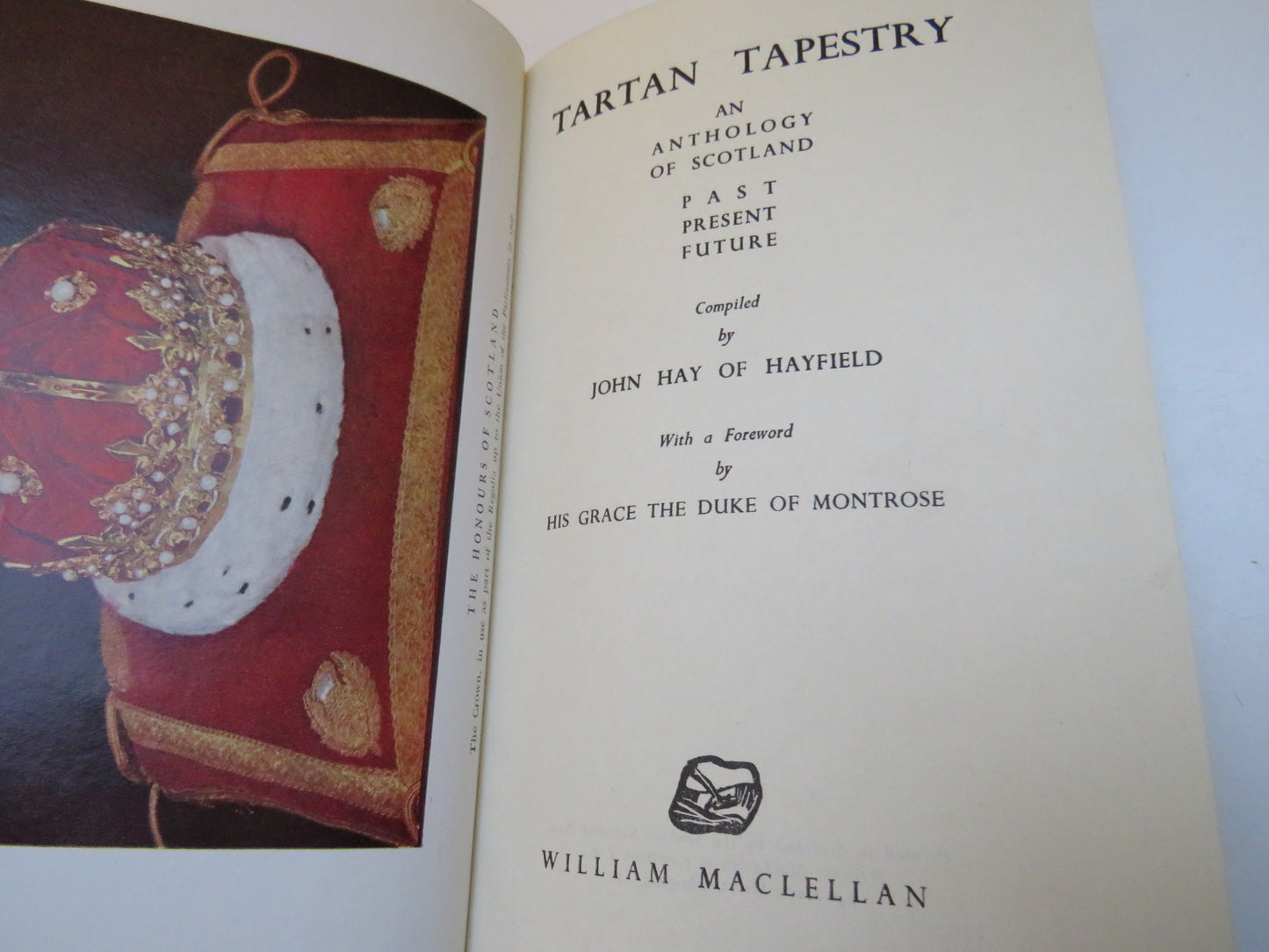 Tartan Tapestry, An Anthology of Scotland Past Present Future by John Hay, 1961