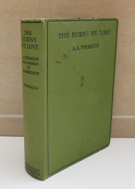 The Burns We Love By A.A. Thomson Second Printing