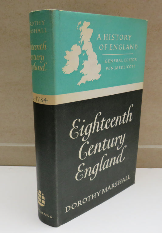 Eighteenth Century England By Dorothy Marshall 1968