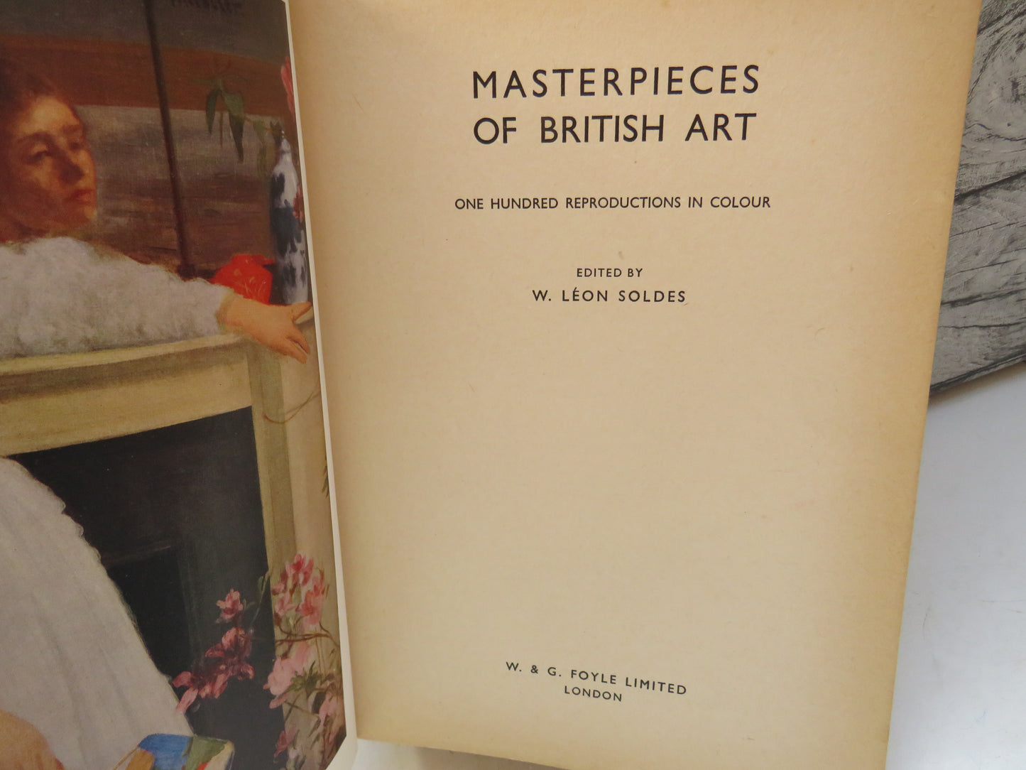 Masterpieces of British Art One Hundred Reproductions In Colour Edited By W. Leon Soldes 1940 1st Edition