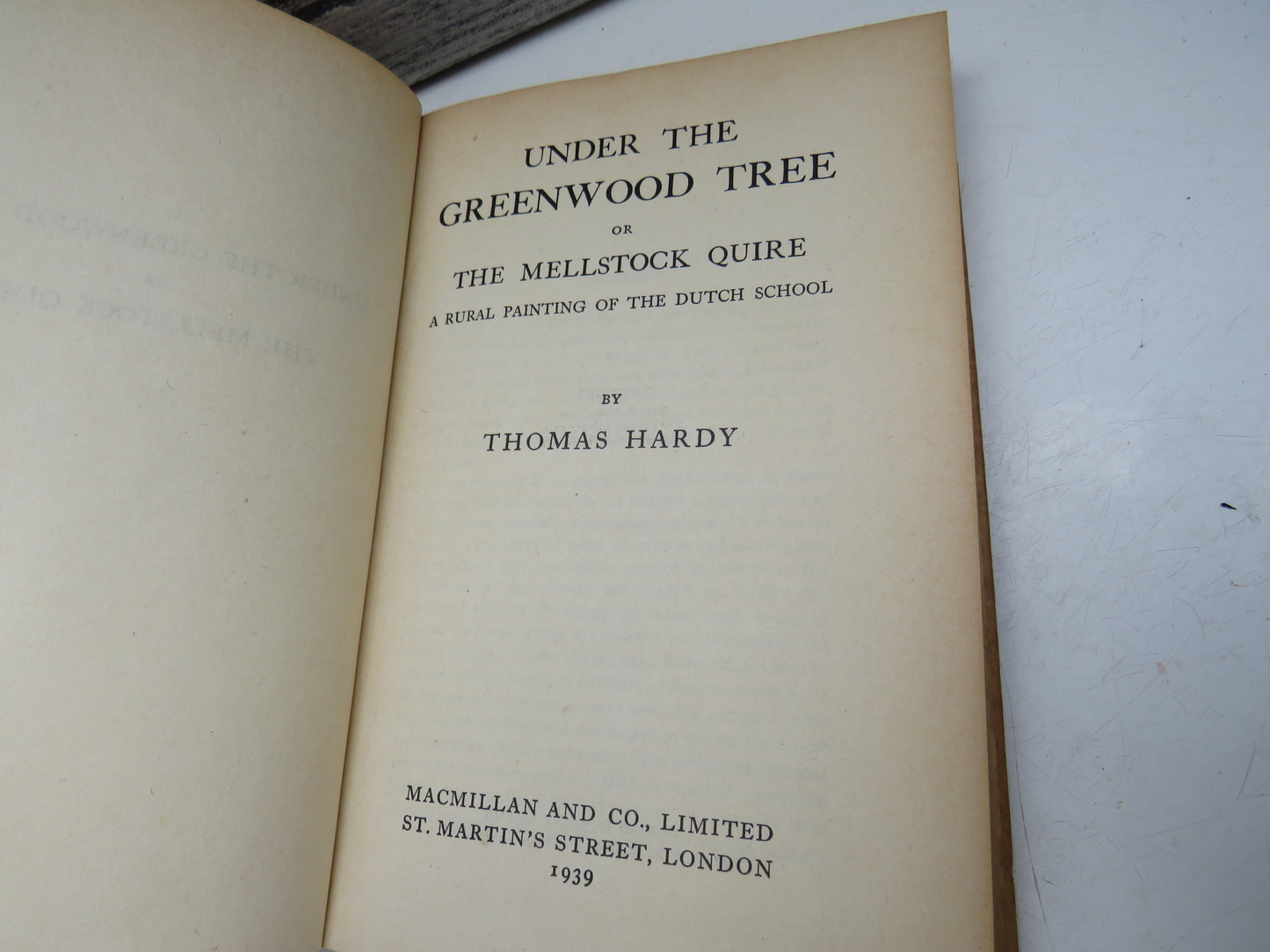 Under The Greenwood Tree Or The Mellstock Quire A Rural Painting of the Dutch School By Thomas Hardy 1939