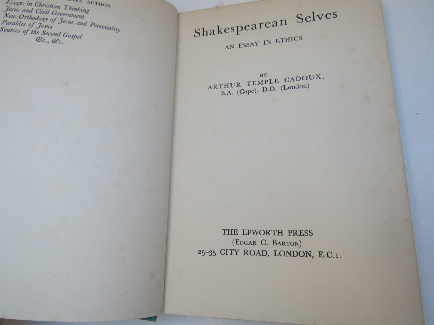 Shakespearean Selves An Essay In Ethics By Arthur Temple Cadoux 1938 1st Edition Book