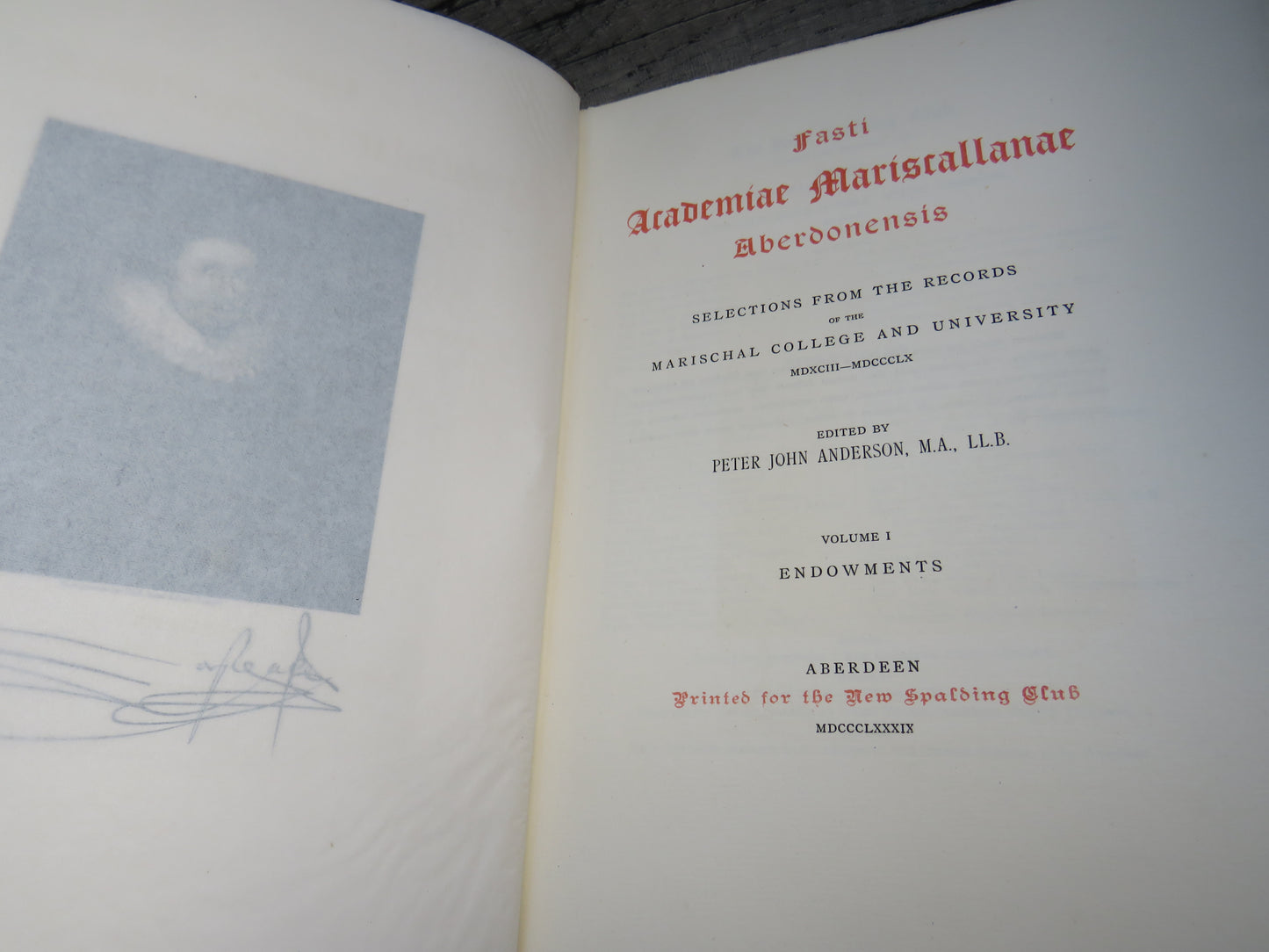 Fasti Academiae Mariscallanae Aberdonensis Selections From The Records Of The Marischal College and University MDXCIII-MDCCCLX 3 Volumes