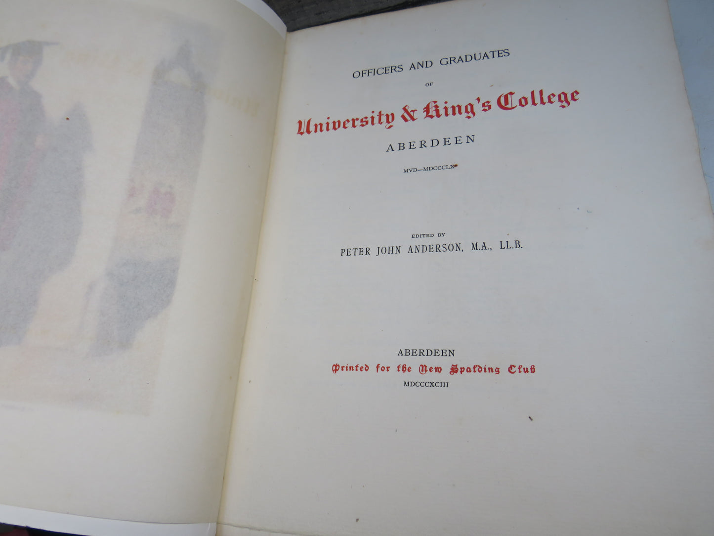 Officers and Graduates of University & King's College Aberdeen MVD-MDCCCLX Edited by Peter John Anderson 1893