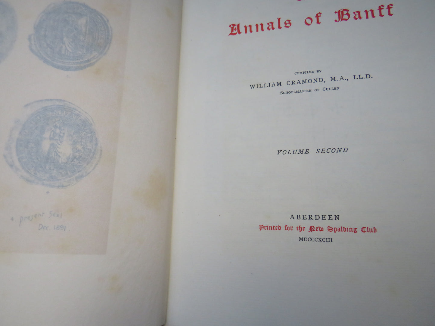 The Annals of Banff Compiled By William Cramond Volume I & II 1891