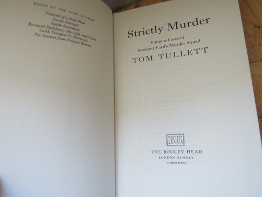Strictly Murder Famous Cases of Scotland Yard's Murder Squad By Tom Tullett 1979