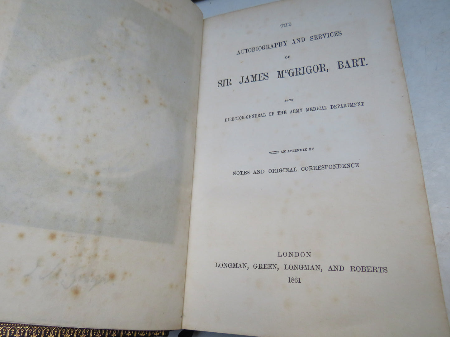 The Autobiography and Services of Sir James McGrigor 1861