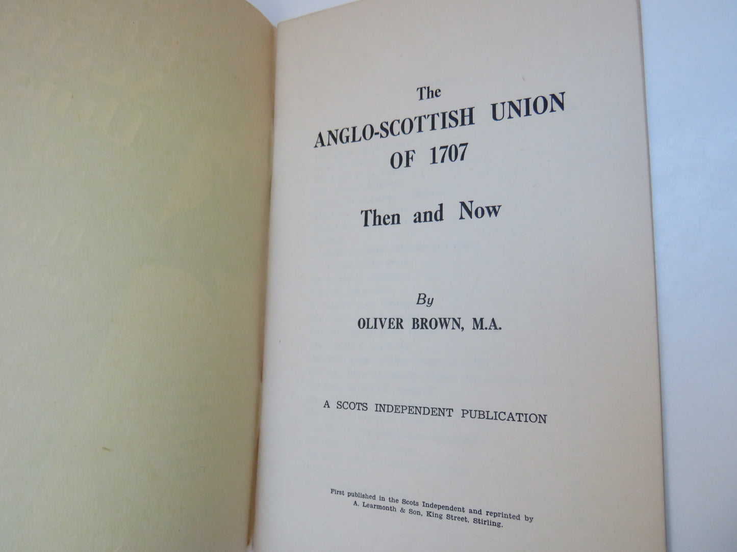 The Anglo-Scottish Union of 1707 Then - and Now By Oliver Brown